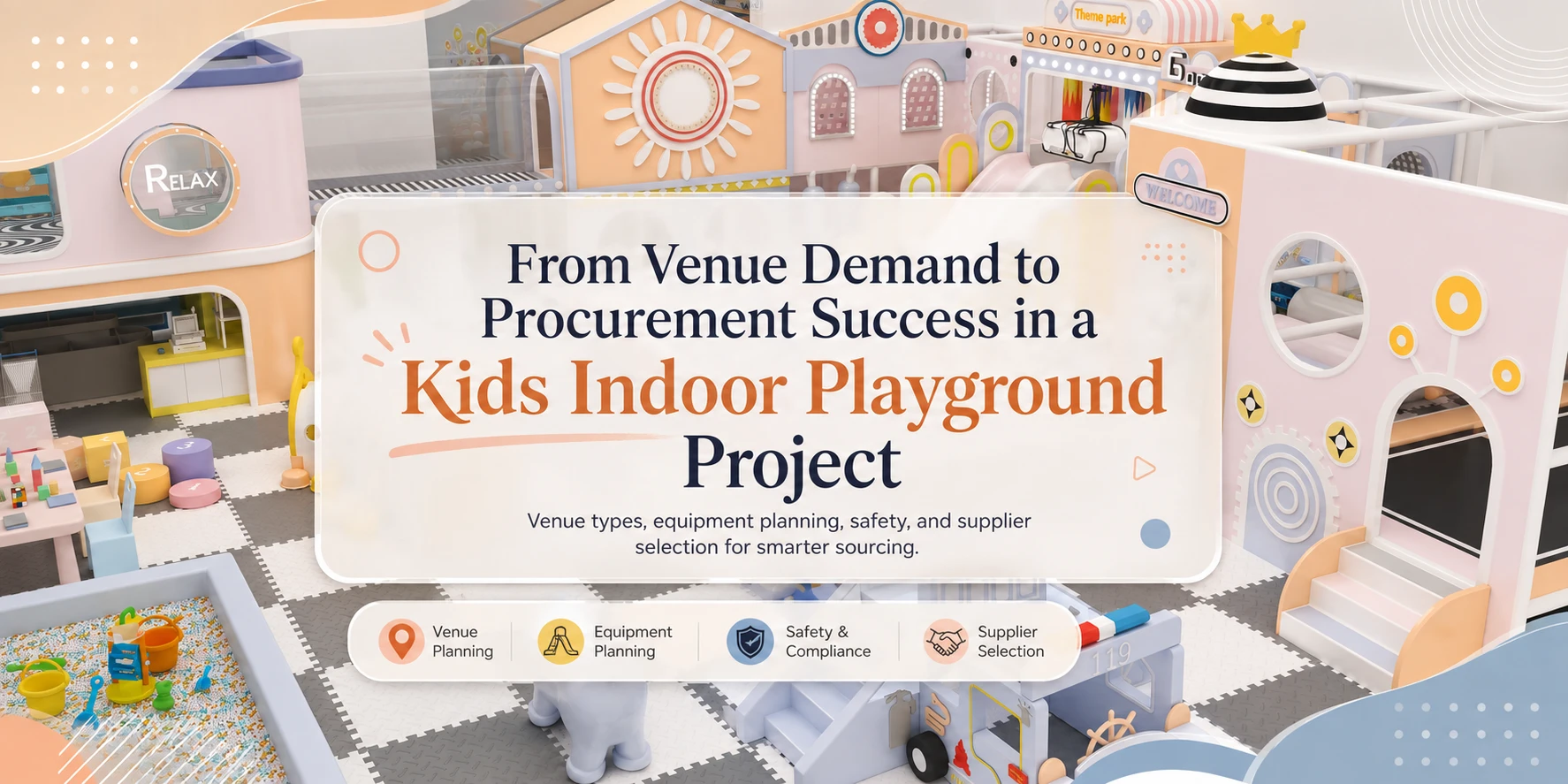From Venue Demand To Procurement Success In A Kids Indoor Playground Project